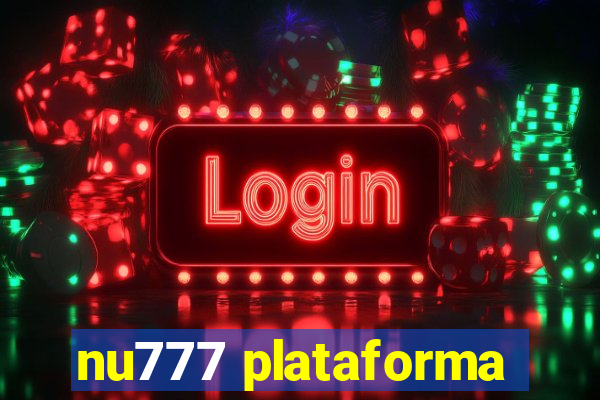 nu777 plataforma